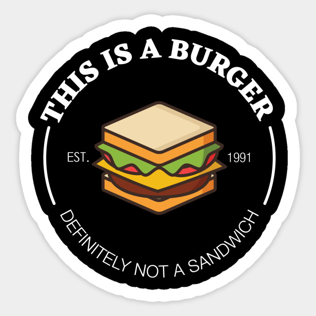 This is a Burger!